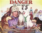 Shannon Cartwright, Libby Riddles, Shannon Cartwright - Danger the Dog Yard Cat