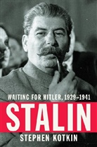 Stephen Kotkin - Stalin