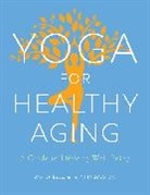 Baxter Bell, Nina Zolotow - Yoga for Healthy Aging