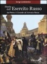 Serge Andolenko - Storia dell'esercito russo. Da Pietro il Grande all'Armata Rossa