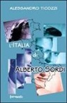 Alessandro Ticozzi - L'Italia di Alberto Sordi