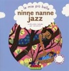 Le mie più belle ninne nanne jazz e altre dolci melodie per i più piccini