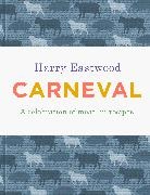 Harry Eastwood, Eastwood Harry - Carneval