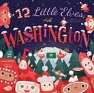 Trish Madson, Jess Smart Smiley, Jess Smart Smiley, Jess Smart Smiley - 12 Little Elves Visit Washington