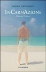 Andrea Pietrangeli - Incarnazione. Romanzo cosmico