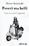 Marta Boneschi - Poveri ma belli. I nostri anni Cinquanta
