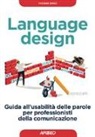 Yvonne Bindi - Language design. Guida all'usabilità delle parole per professionisti della comunicazione