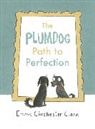 Emma Chichester Clark, Chichester Clark Emma - The Plumdog Path to Perfection