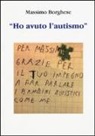 Massimo Borghese - «Ho avuto l'autismo»