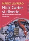 Mario Levrero - Nick Carter si diverte mentre il lettore viene assassinato e io agonizzzo