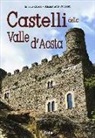 Enrico Croce, Alessandra Pueroni - Castelli della Valle d'Aosta