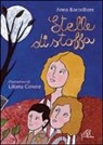 Anna Baccelliere, L. Carone, Liliana Carone - Stelle di stoffa