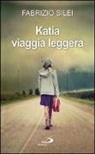 Fabrizio Silei - Katia viaggia leggera