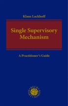Klaus Lackhoff - Single Supervisory Mechanism