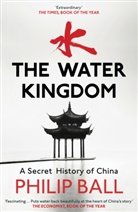 Philip Ball, Ball Philip - The Water Kingdom
