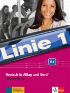 Katja Wirth - Linie 1: Linie 1 - Lehrerhandbuch B1