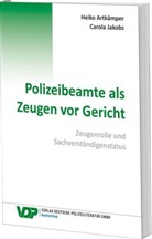 Heik Artkämper, Heiko Artkämper, Heiko (Dr. Artkämper, Heiko (Dr.) Artkämper, Carola Jakobs - Polizeibeamte als Zeugen vor Gericht