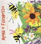 Giuliana Fanti, Sara Infante - Apina e Fuchetto. Vita da api