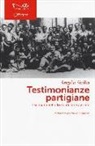 Angelo Sicilia - Testimonianze partigiane. I siciliani nella lotta di Liberazione