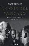 Mark Riebling - Le spie del Vaticano. La guerra segreta di Pio XII contro Hitler