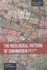 Jose Manuel Sanchez Bermudez, José Manuel Sánchez Bermúdez, Bermudez Jose Manuel Sanchez - Neoliberal Pattern Of Domination: Capital's Reign In Decline