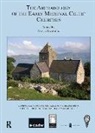 Nancy Edwards - The Archaeology of the Early Medieval Celtic Churches: No. 29