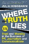 Julia Hobsbawm, Hobsbawm Julia - Where the Truth Lies