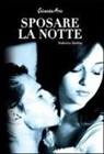 Federico Zerbin - Sposare la notte