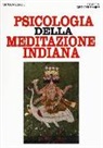 Mircea Eliade - Psicologia della meditazione indiana