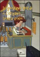 Rossella Fabbri, M. C. Costa - Il giovane Verdi e l'organo senza voce