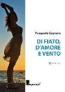 Pasquale Capraro - Di fiato, d'amore e vento