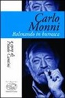 P. Cantini - Carlo Monni. Balenando in burrasca