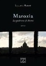 Luciano Ragno, V. Succi - Marozia. La padrona di Roma