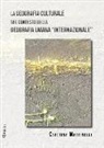 Caterina Martinelli - La geografia culturale nel contesto della geografia umana «internazionale»