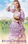 Regina Jennings - Holding the Fort