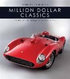 Simon Clay, Martin Derrick, Quarto Publishing Group USA - Million Dollar Classics: The World's Most Expensive Cars