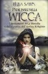 Thea Sabin - Primi passi nella wicca. I fondamenti della filosofia e della pratica dell'Antica Religione