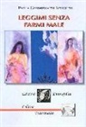 Paola Commissati Bellotti - Leggimi senza farmi male