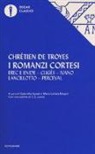 Chrétien de Troyes, G. Agrati, M. L. Magini - I romanzi cortesi