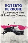 Roberto Perrone - La seconda vita di Annibale Canessa