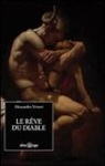 Alessandro Vettori - Le rêve du diable. Ediz. italiana