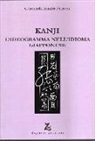 Giancarla Fioroni Sandri - Kanji. L'ideogramma nell'idioma giapponese
