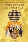 Giacomo Castagnola, Arturo Fregnaccia - Pasticciaccio di Carnevale
