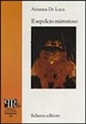 Arianna De Luca - Il sepolcro misterioso