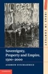 Andrew Fitzmaurice, Andrew (University of Sydney) Fitzmaurice - Sovereignty, Property and Empire, 1500-2000