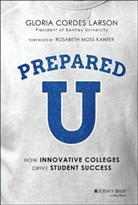 Rosabeth Moss Kanter, Gloria C. Larson, Gloria Cordes Larson, Gloria Cordes (Bentley University) Larson - Preparedu