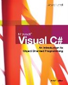 Joyce Farrell - Microsoft Visual C#: An Introduction to Object-Oriented Programming