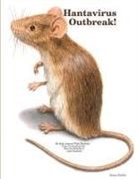 Susan Fadler - Hantavirus Outbreak!