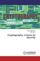 Gurjot Sing Gaba, Gurjot Singh Gaba, Priya Verma - Cryptography: A boon to Security