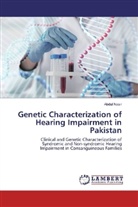 Abdul Nasir - Genetic Characterization of Hearing Impairment in Pakistan